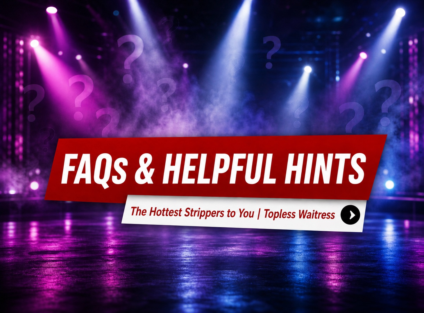 Miami Strippers FAQs & Helpful Party Tips